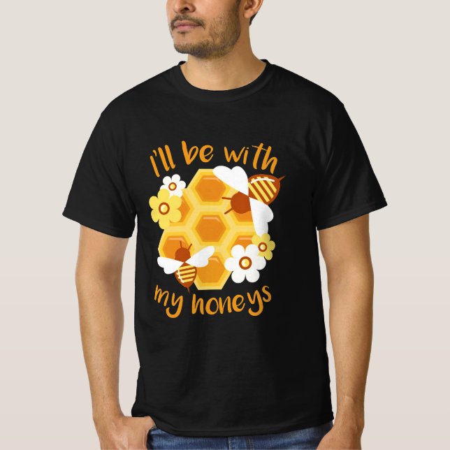 Camiseta Beekeeper Gift | La Beekeeper Estará Con Mis Honey (Anverso)