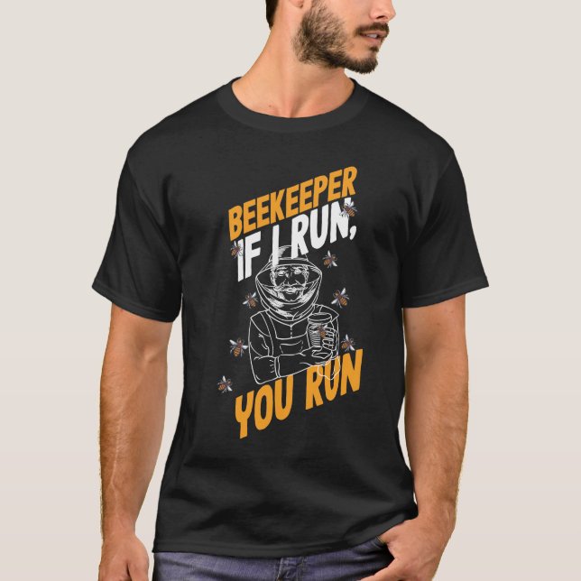 Camiseta Beekeeper Si Corro Tu Abeja (Anverso)