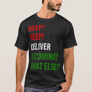 Camiseta Beep Beep Deliver Está Llegando Y Es Útil