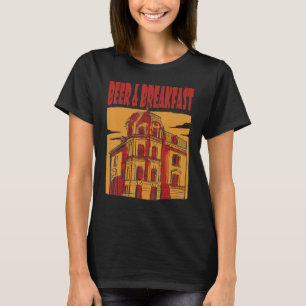 Camiseta Beer And Breakfast Beer Hotel Beer Humor Beer Drin