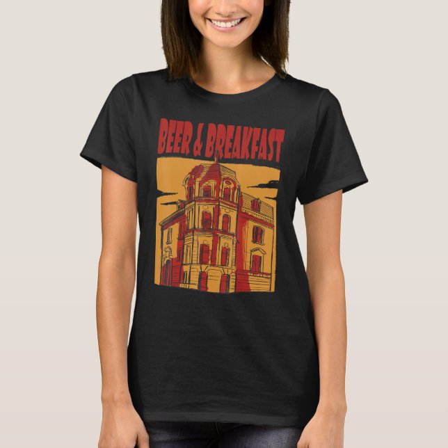 Camiseta Beer And Breakfast Beer Hotel Beer Humor Beer Drin (Anverso)