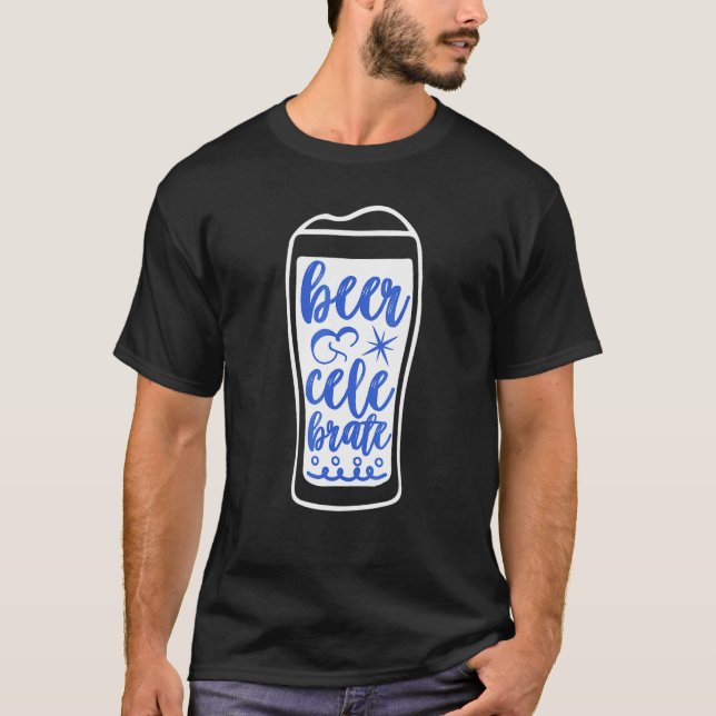 Camiseta Beer And Celebrate Party Beers Drinking Parties De (Anverso)