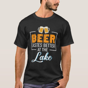 Camiseta Beer Beer Cita De Cerveza En El Lago Es Mejor En