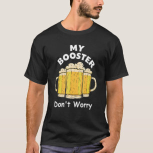Camiseta Beer Booster Vacuna Bebida Humor Preparado Bebida