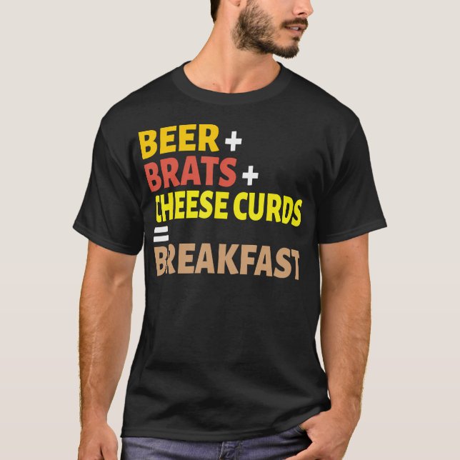 Camiseta Beer Brats Curds Cheese Breakfast Wisconsin (Anverso)