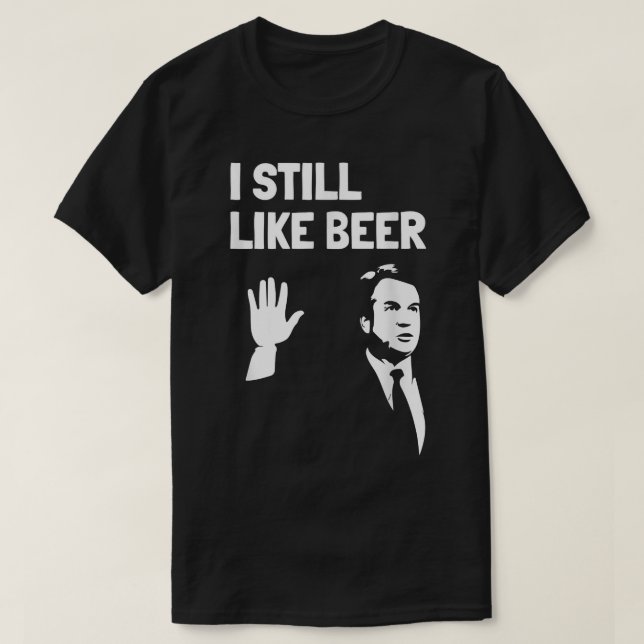 Camiseta Beer cerveza es Kavanaugh me gusta la cerveza (Diseño del anverso)