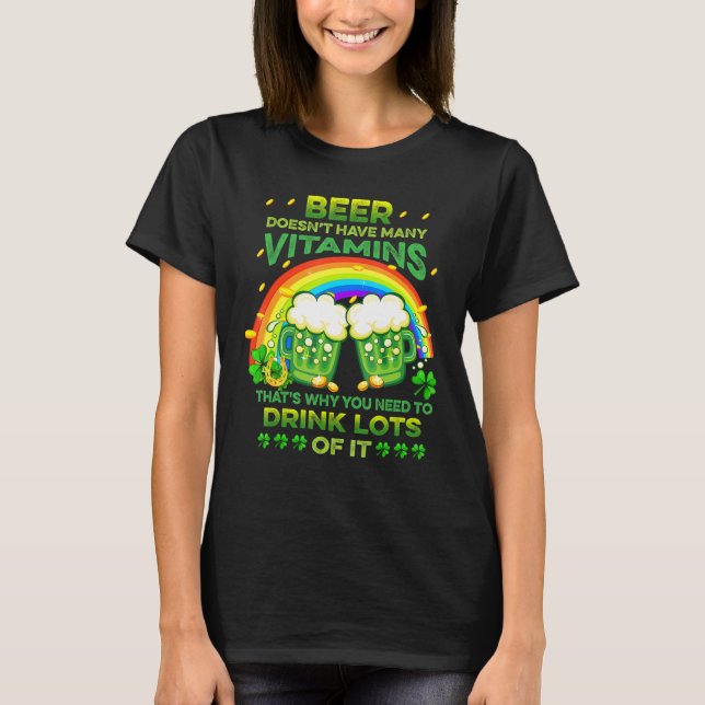Camiseta Beer Doesnu2019t Tiene Muchas Vitaminas St Patrick (Anverso)