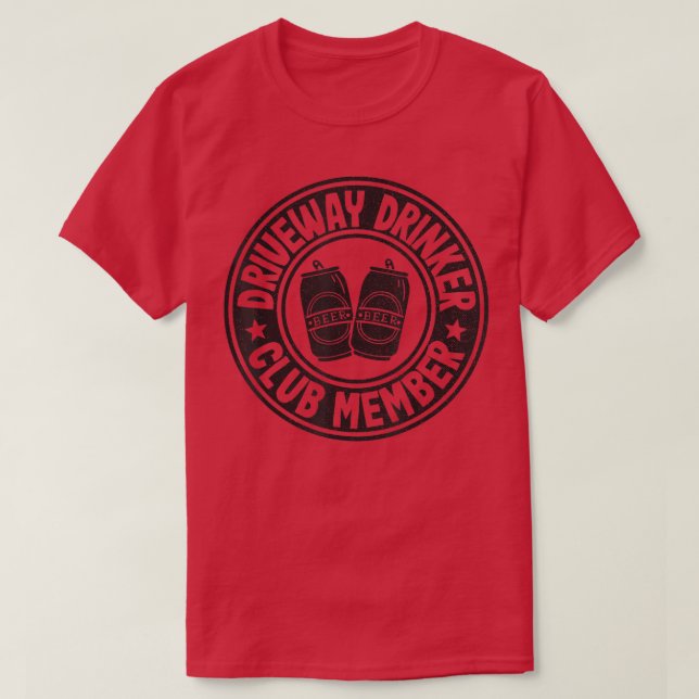 Camiseta Beer Drinking Party Driveway Drinker Club Member T (Diseño del anverso)