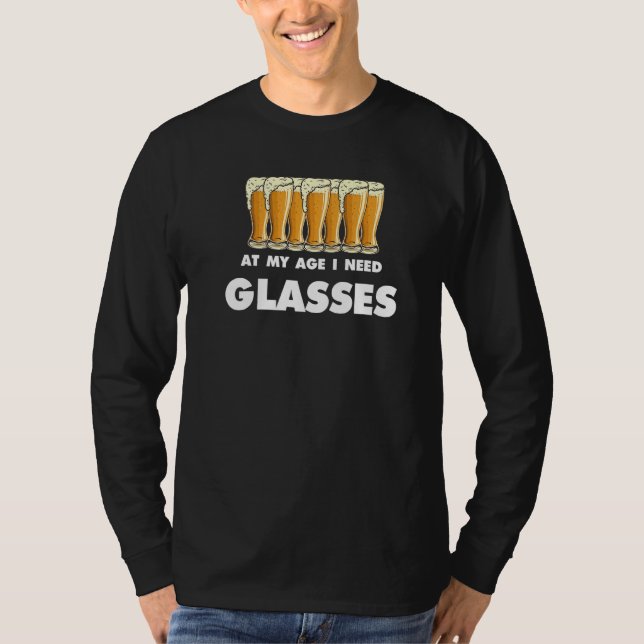 Camiseta Beer Humor A Esta Edad Necesito Una Bolsa De Gafas (Anverso)