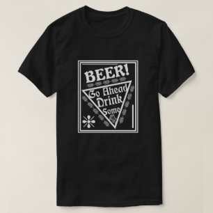 Camiseta BEER Ir Adelante Bebe Algunas - Enmarcado