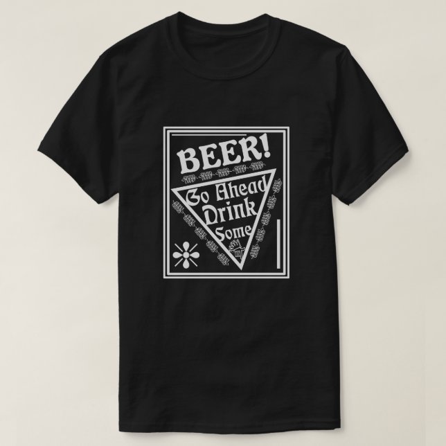 Camiseta BEER Ir Adelante Bebe Algunas - Enmarcado (Diseño del anverso)