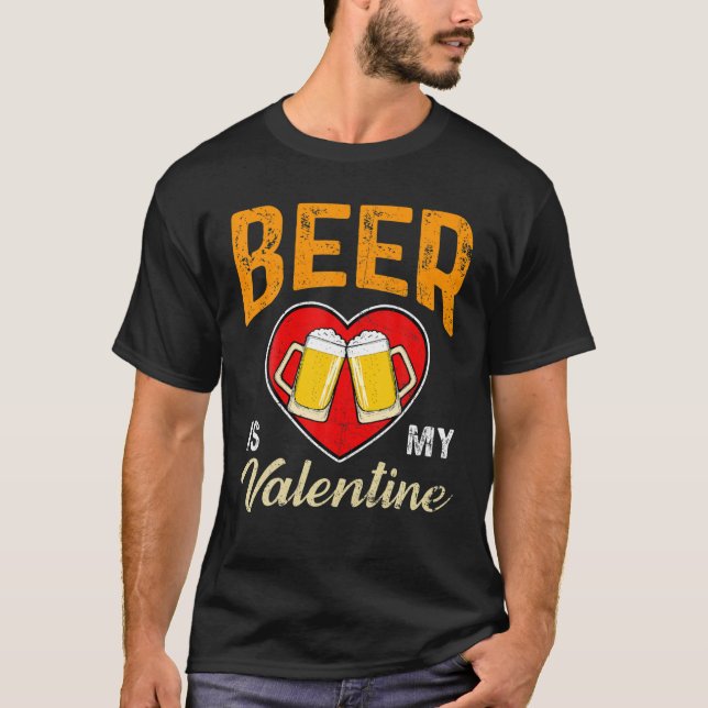 Camiseta Beer Is My Valentine Beer Lovers Valentines Day Fu (Anverso)