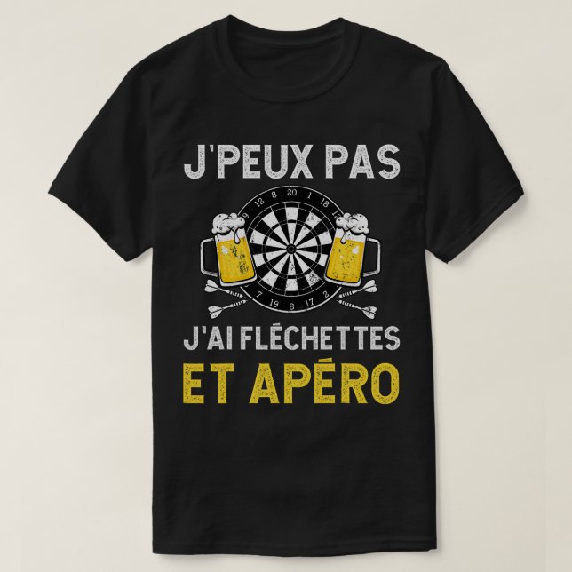 Camiseta Beer Jpeux Pas Jai Darts Aperitif Beer Quote Eveni (Diseño del anverso)