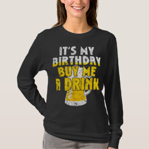 Camiseta Beer Lover Es Mi Cumpleaños Cómprame un trago Fun