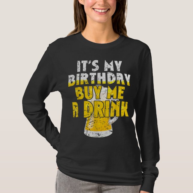 Camiseta Beer Lover Es Mi Cumpleaños Cómprame un trago Fun (Anverso)
