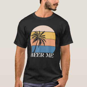 Camiseta Beer Me Cita Cerveza De Estilo Retro Vintage