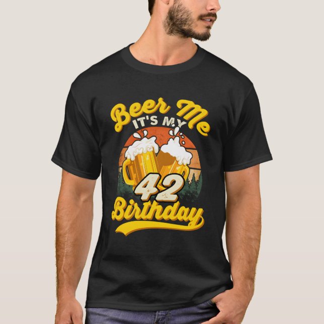 Camiseta Beer Me Es Mi 42.ª Bebida 42 (Anverso)