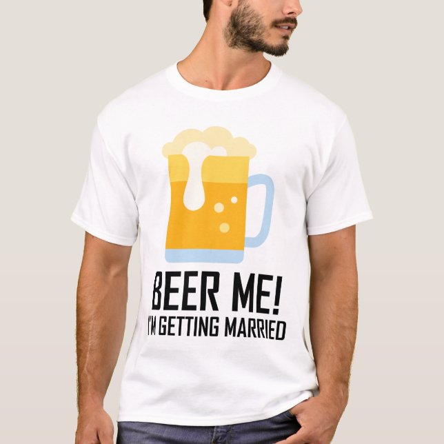 Camiseta Beer Me Estoy Casando (Anverso)
