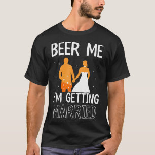 Camiseta Beer Me Estoy Casando Con Bachelor Groom Bride Pa