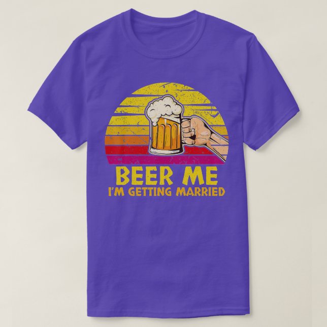 Camiseta Beer Me estoy casando con Groom Funny Bachelor P (Diseño del anverso)