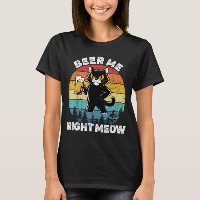 Camiseta Beer Me Right Meow Funny Cat Drinking Humor  (Anverso)
