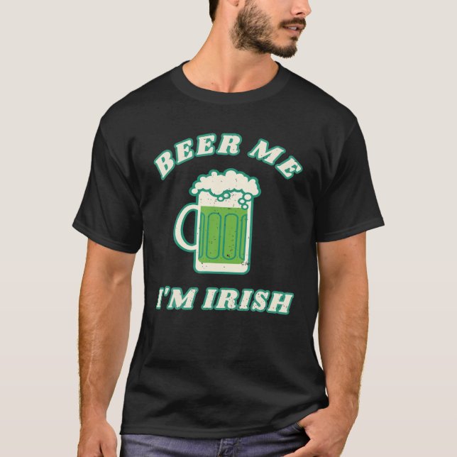 Camiseta Beer Me Soy Irlandés Funny Beinking Fiesta St Patr (Anverso)