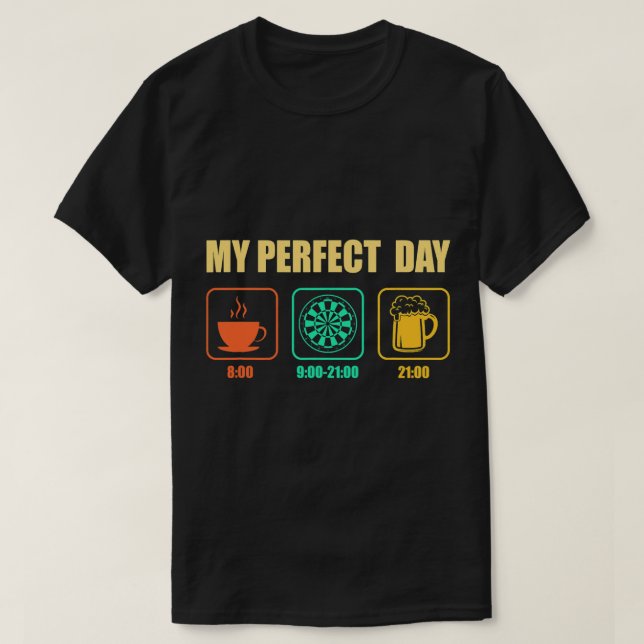 Camiseta Beer My Perfect Day Darting Beer Darts Dart Player (Diseño del anverso)