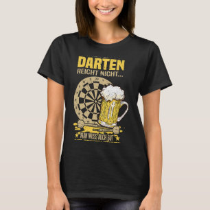 Camiseta Beer Only los buenos dardos no son suficientes