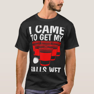 Camiseta Beer Pong Balls vine a conseguir bolas de cerveza 