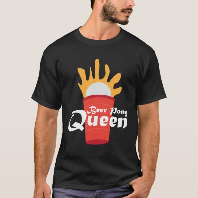 Camiseta Beer Pong Queen I Beer Ping Pong Table Tennis (Anverso)