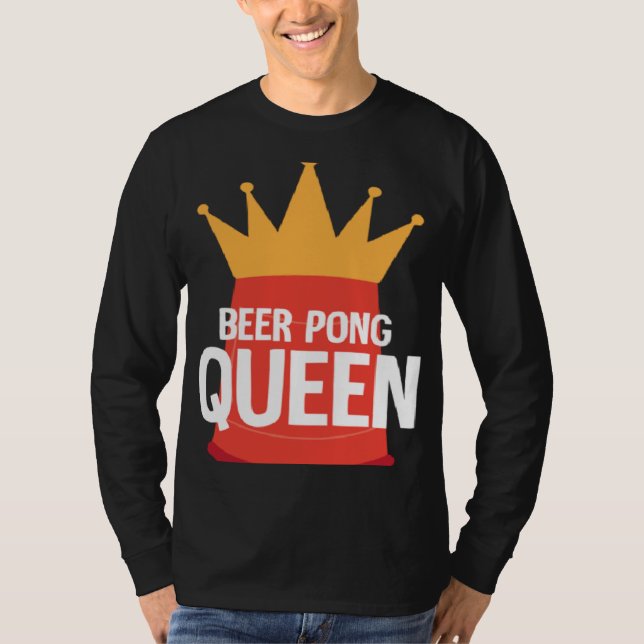 Camiseta Beer Pong Queen I Beer Ping Pong Table Tennis  1 (Anverso)