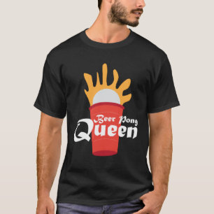 Camiseta Beer Pong Queen I Being Pong Table Tennis