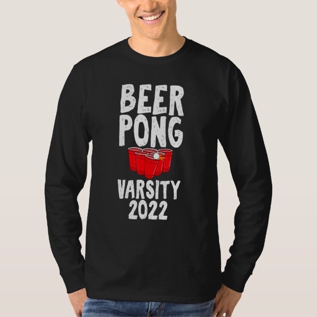 Camiseta Beer Pong Varsity 2022 Drinking Game Humor Joke (Anverso)