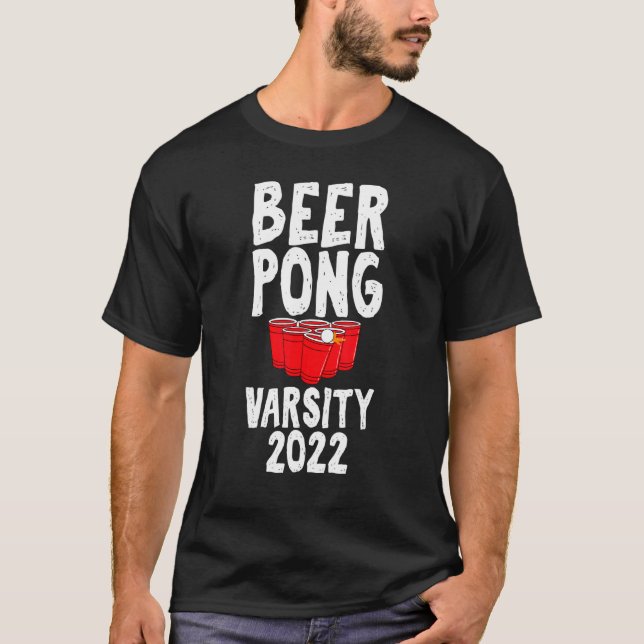 Camiseta Beer Pong Varsity 2022 Juego de bebida Humor Chist (Anverso)