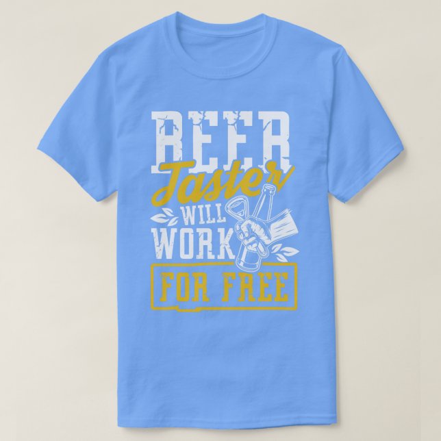 Camiseta Beer Taster trabajará gratis por diversión para be (Diseño del anverso)