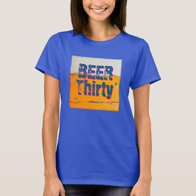 Camiseta Beer Thirty Tshirt sobre arte original (Anverso)