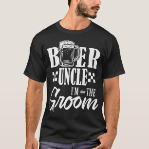 Camiseta Beer Uncle Im The Groom Drink Beers Family Wedding