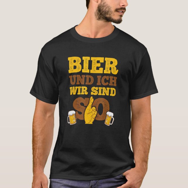Camiseta Beer Und Ich Wir Sind So Für Die Biertrinker (Anverso)