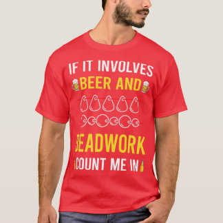 Camiseta Beer Y Beadwork Beads Beads