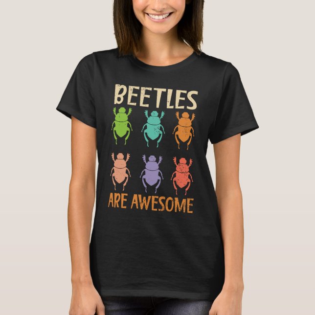 Camiseta Beetles Are Awesome Insect Entomology Bug Hunter (Anverso)