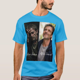 Camiseta Before Jesus After Jesus T-Shirt