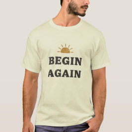 Camiseta Begin Again — Minimal Motivational