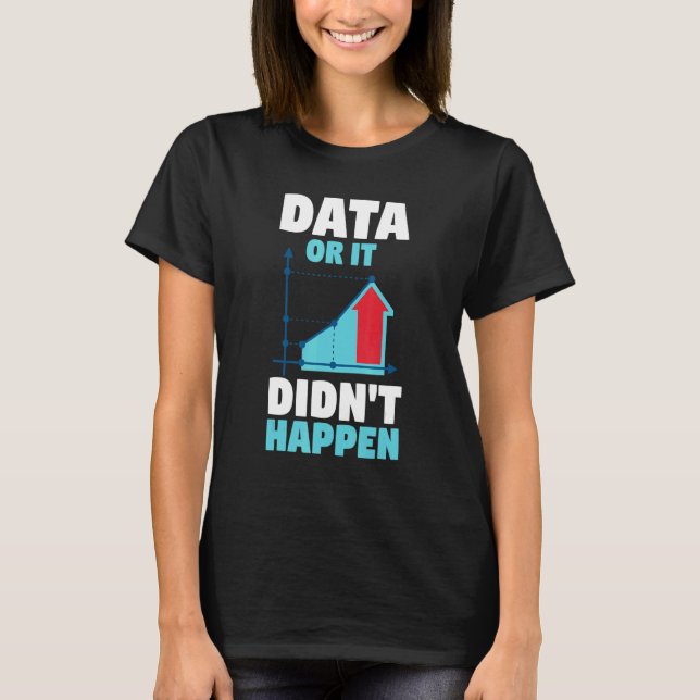 Camiseta Behavior Analyst Behavior Therapy Data Or It Didn' (Anverso)