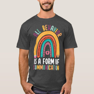 Camiseta Behavior Is A Form Of Communication ADHD Autism SP