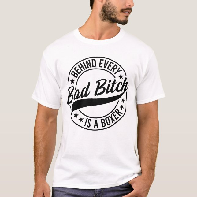 Camiseta Behind Every Bad-Bitch Is A Boxer (Anverso)