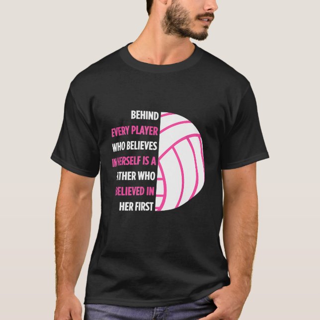 Camiseta Behind Every Player Is A Father  For Dad Volleybal (Anverso)