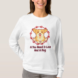 Camiseta Beige Todo Lo Que Necesitas Es Amor Y Perro