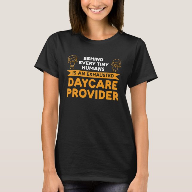 Camiseta being a daycare provider is not for the weak dayca (Anverso)