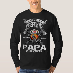 Camiseta being a FIREFIGHTER is an honor being a PAPA is pr