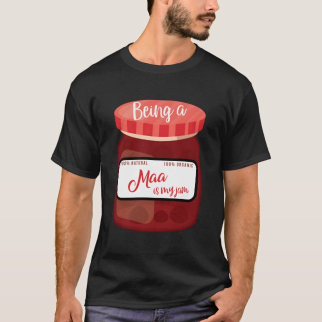 Camiseta Being A Maa Is My Jam Mother'S Day Grandmother Fun (Anverso)